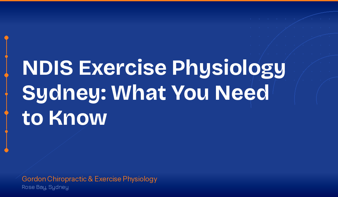 NDIS Exercise Physiology Sydney: What You Need to Know
